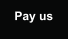 Pay us